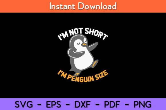 I'm Not Short I'm Penguin Size Funny Review