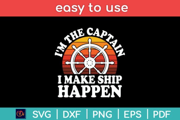 I'm the Captain I Make Ship Happen Boat Review