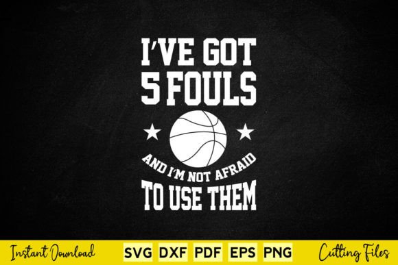 I've Got 5 Fouls and I'm Not Afraid