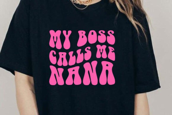 My Boss Calls Me Nana, Retro Nana SVG Review